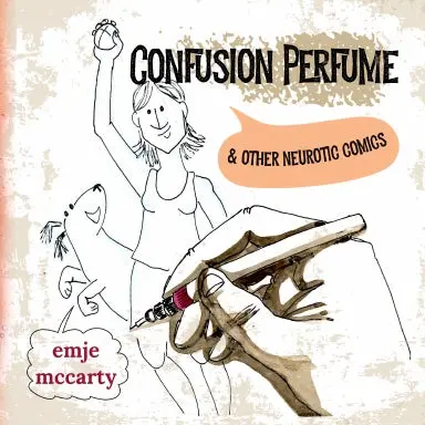 Confusion Perfume And Other Neurotic Comics 1