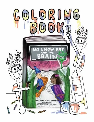 Coloring Book: No Snow Day For The Brain 1
