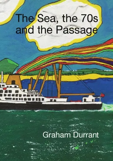 The Sea, The 70S And The Passage 1