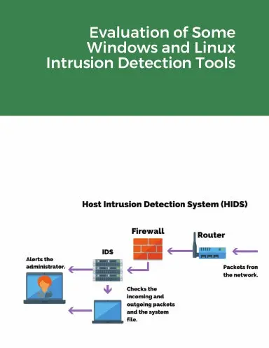 Evaluation Of Some Windows And Linux Intrusion Detection Tools 1