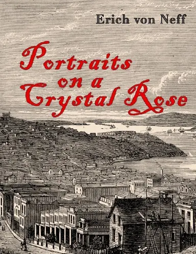 Portraits On A Crystal Rose 1
