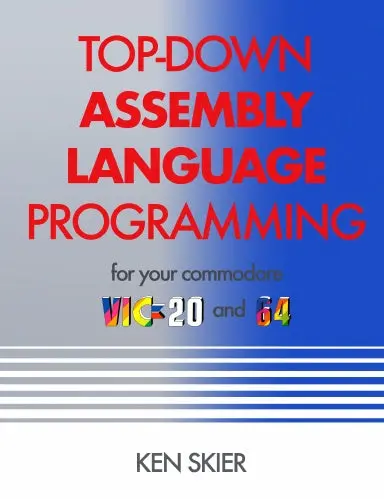 Top-Down Assembly Language Programming For The Vic20 And Commodore 64 1