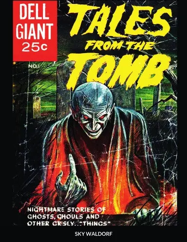 Tales From The Tomb ( Pre-Code Horror & Supernatural Comics And Magazine ) 1