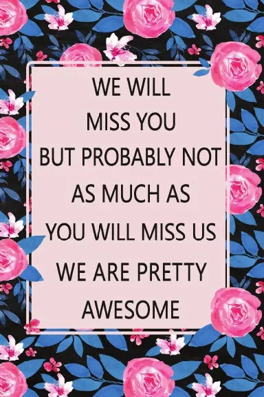 We Will Miss You 1