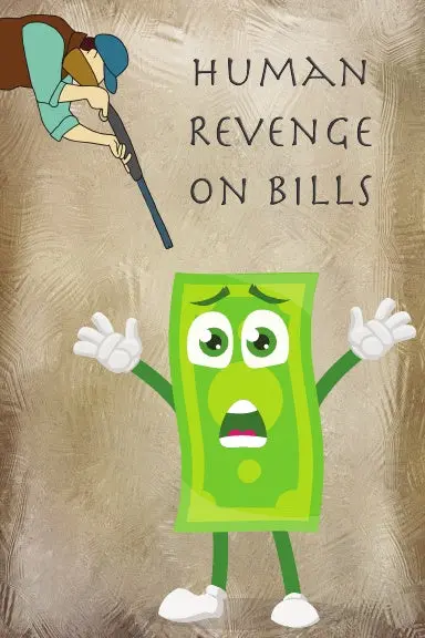Human Revenge On Bills 1