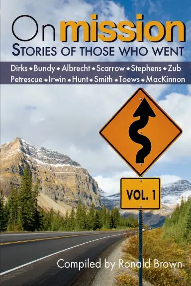 On Mission: Stories Of Those Who Went (Volume 1) 1