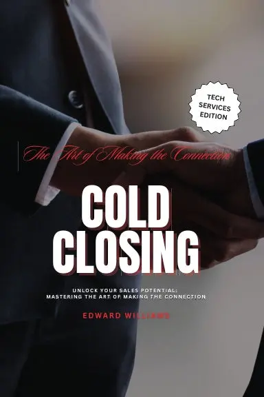 Cold Closing, The Art Of Making The Connection 1