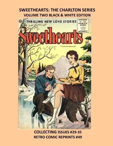 Sweethearts: The Charlton Series Volume Two Black & White Edition 1