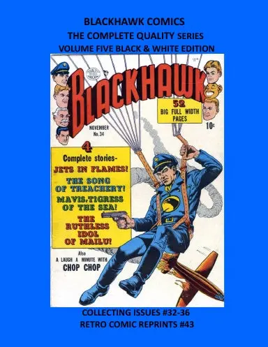 Blackhawk Comics The Complete Quality Series  Volume Five Black & White Edition 1