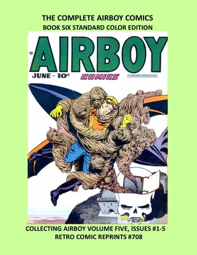The Complete Airboy Comics Book Six Standard Color Edition 1