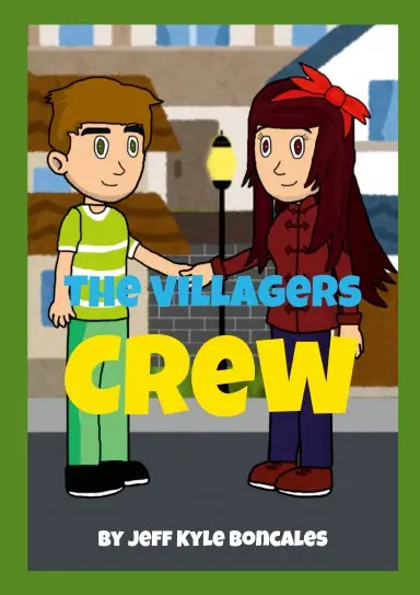 The Villagers Crew Novel 1