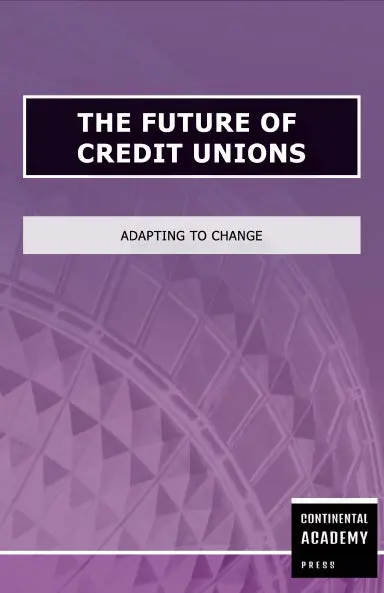 The Future Of Credit Unions - Adapting To Change 1