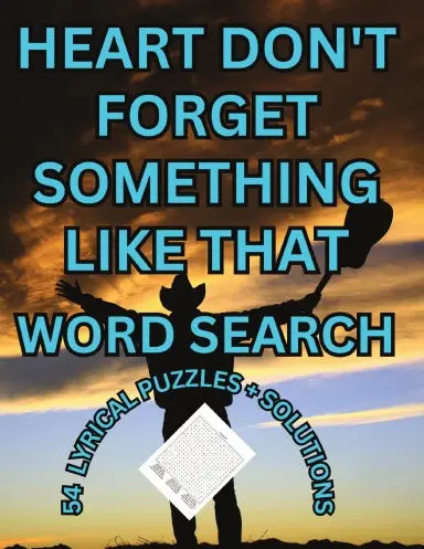 Heart Don't Forget Something Like That Word Search 1