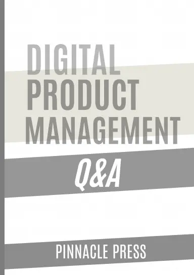 Digital Product Management Q&A 1