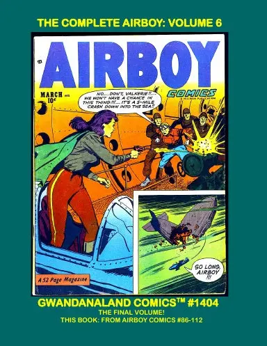 The Complete Airboy: Volume 6 1