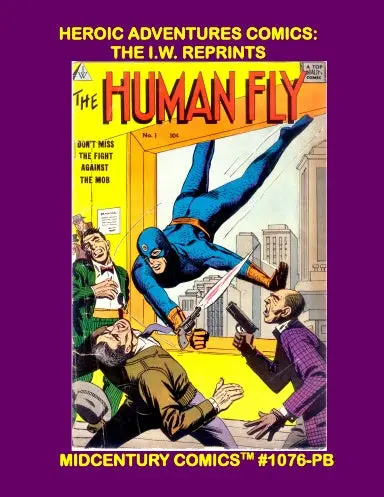 Heroic Adventures Comics: The I.W. Reprints (Pb) 1