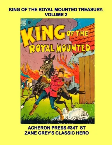 Zane Grey's King Of The Royal Mounted Treasury Volume 2 Softcover Standard Color 1
