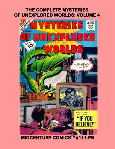 The Complete Mysteries Of Unexplored Worlds: Volume 4 (Pb) 1