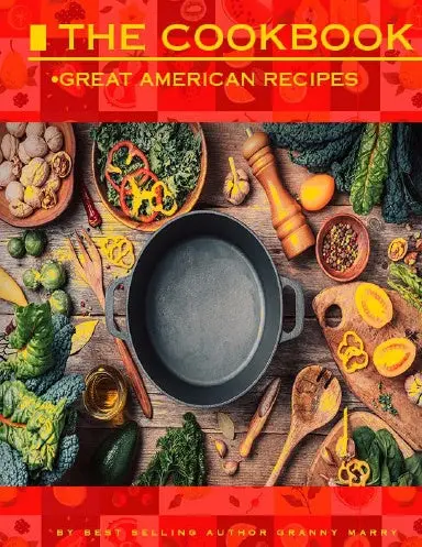 The Cookbook: Great American Recipes 1