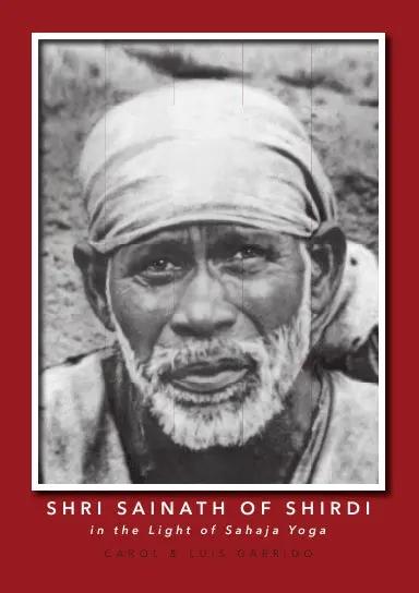 Shri Sainath Of Shirdi In The Light Of Sahaja Yoga 1
