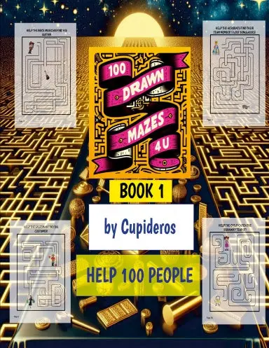 100 Drawn Mazes 4U! Book 1 1