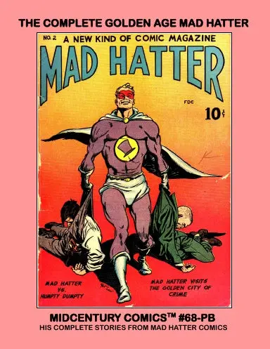 The Complete Golden Age Mad Hatter (Pb) 1