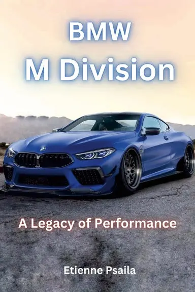 Bmw M Division: A Legacy Of Performance 1