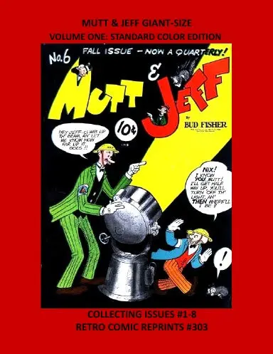 Mutt & Jeff Giant-Size  Volume One: Standard Color Edition 1
