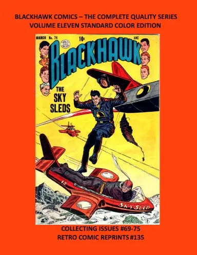 Blackhawk Comics Ð The Complete Quality Series Volume Eleven Standard Color Edition 1