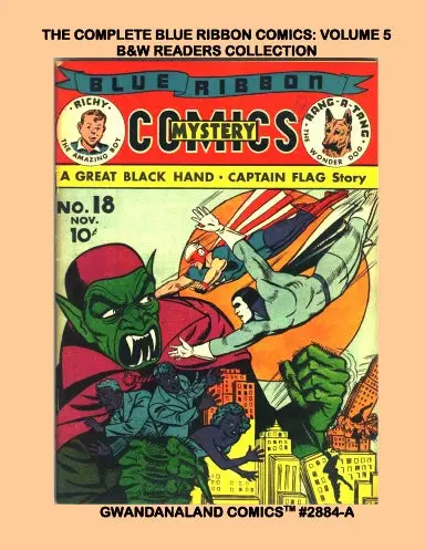 The Complete Blue Ribbon Comics: Volume 5 (Bw) 1