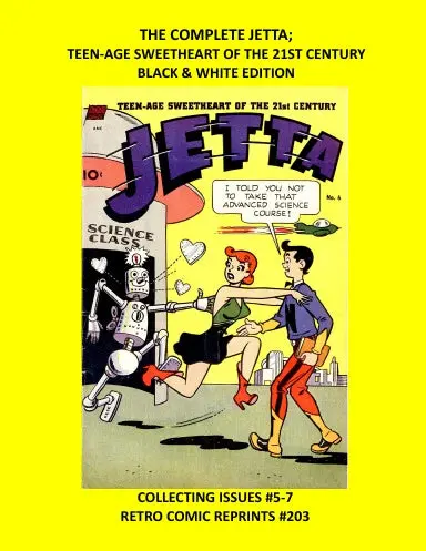 The Complete Jetta; Teen-Age Sweetheart Of The 21St Century Black & White Edition 1