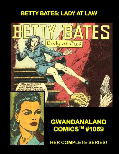 The Complete Betty Bates - Lady At Law 1