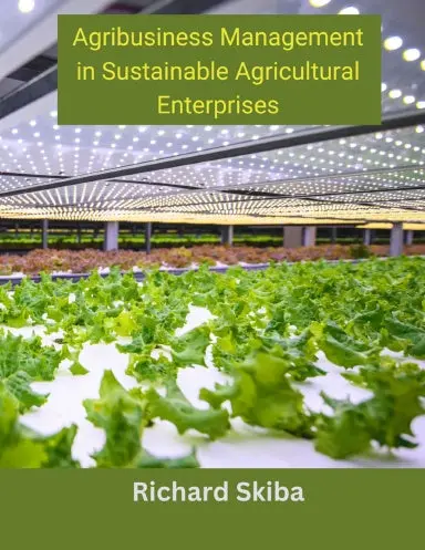 Agribusiness Management In Sustainable Agricultural Enterprises 1