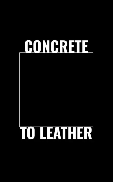 Concrete To Leather 1