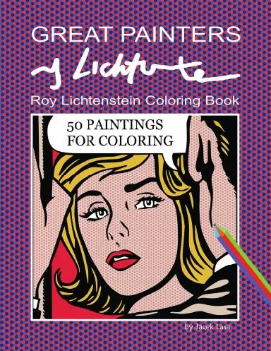 Great Painters Roy Lichtenstein Coloring Book 1
