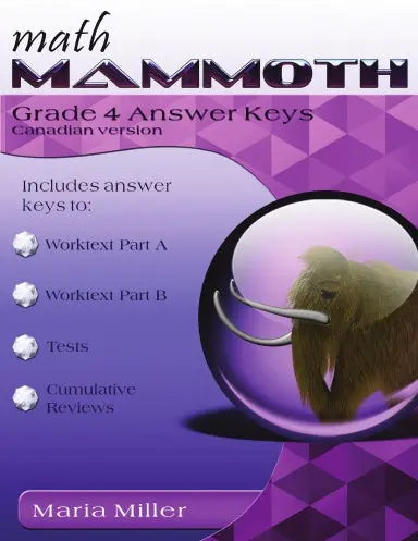 Math Mammoth Grade 4 Answer Keys (Canadian Version) 1
