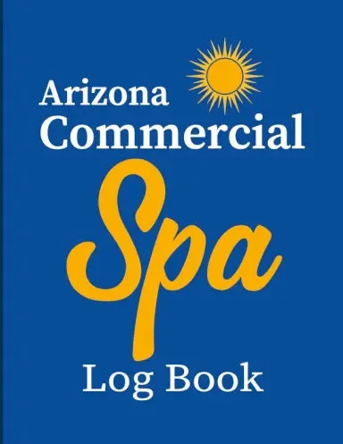 Arizona Commercial Spa Log Book 1