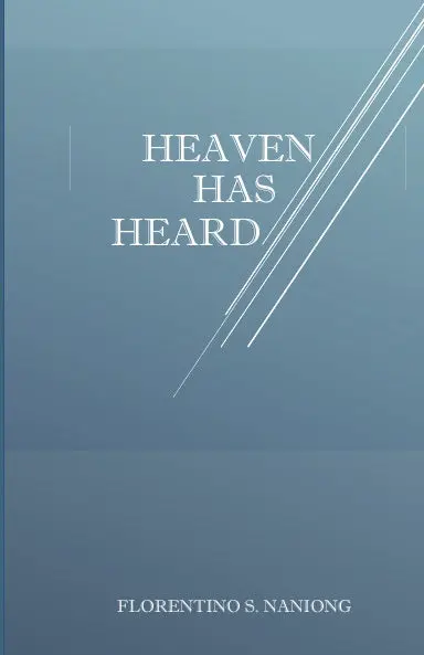 Heaven Has Heard 1