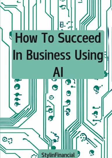 How To Succeed In Business Using Ai 1