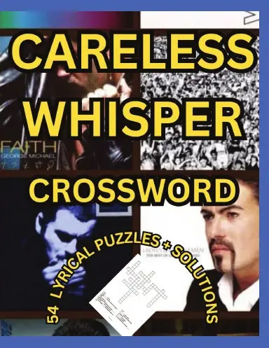 Careless Whisper Crossword 1