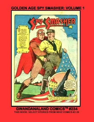Golden Age Spy Smasher: Volume 1 1