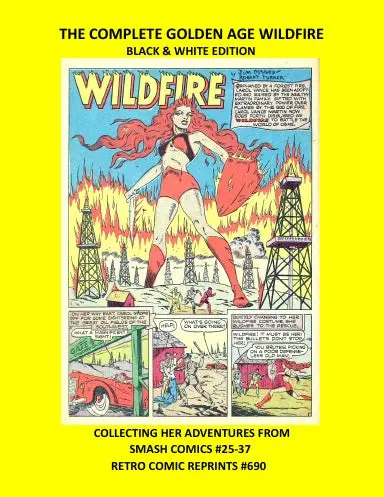 The Complete Golden Age Wildfire Black & White Edition 1