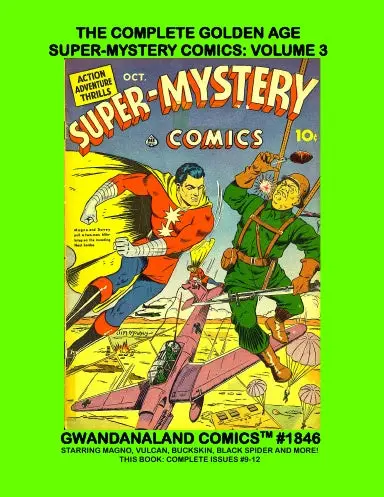 The Complete Golden Age Super-Mystery Comics: Volume 3 1