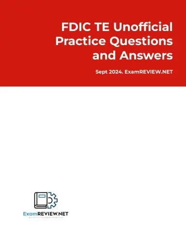Fdic Te Unofficial Practice Questions And Answers 1