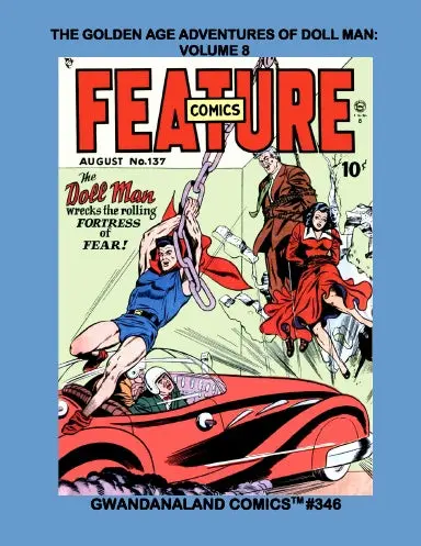 The Golden Age Adventures Of Doll Man: Volume 8 1