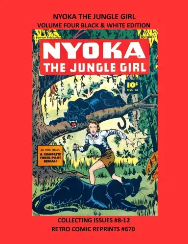 Nyoka The Jungle Girl Volume Four Black & White Edition 1