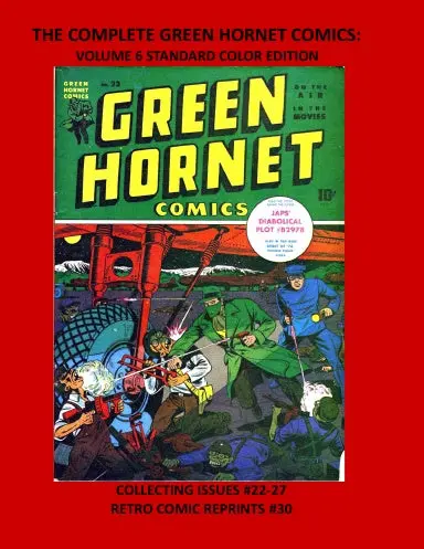 The Complete Green Hornet Comics: Volume 6 Standard Color Edition 1
