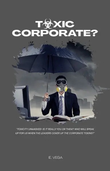 Toxic Corporate? 1
