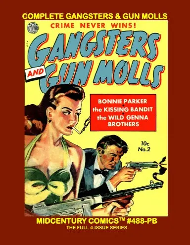 Complete Gangsters And Gun Molls (Paperback Edition) 1