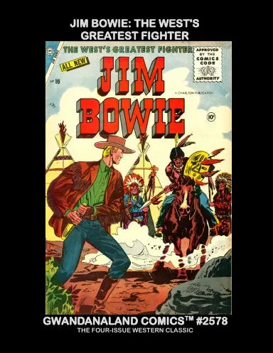 Jim Bowie - The West's Greatest Fighter 1